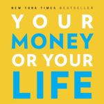 “Your Money or Your Life” – Book Review