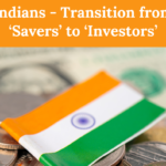 Is India slowly transforming from a ‘Savers’ ‘nation to ‘Investors’ nation?