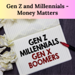 How Millennial and GenZ are faring when it comes to money matters?