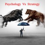 ‘Psychology’ is more important than ‘Strategy’